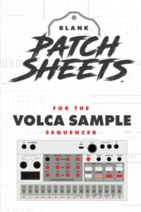 korg volca sample blank patch sheet notebook: become a more organized songwriter with this blank patch sheet notebook so you can spend more time creating and less time forgetting.