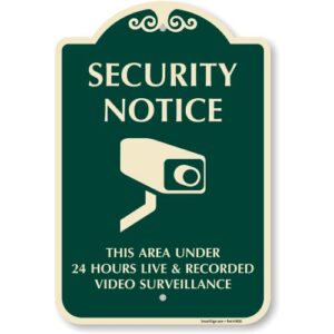 SmartSign Designer "Security Notice - Area Under 24 Hours Live And Recorded Video Surveillance" Sign, 12" x 18", 120 mil Aluminum Composite (ACM) with Overcoat, Green, Made in USA