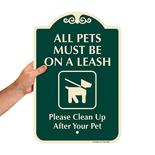 SmartSign Designer "All Pets Must Be On A Leash - Clean Up After Your Pet" Sign, 12" x 18", 120 mil Aluminum Composite (ACM) with Overcoat, Green, Made in USA