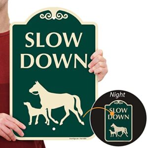 SmartSign Designer "Slow Down" Animal Crossing Sign with Horse & Dog Symbol, 12" x 18", 120 mil Aluminum Composite (ACM) with Overcoat, Engineer Grade Reflective, Green, Made in USA