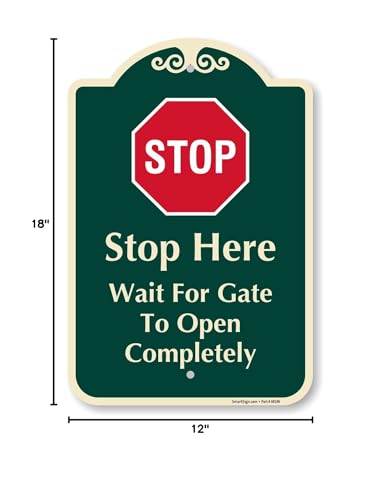 SmartSign Designer "STOP Here - Wait For Gate To Open Completely" Sign, 12" x 18", 120 mil Aluminum Composite (ACM) with Overcoat, Engineer Grade Reflective, Red & Green, Made in USA