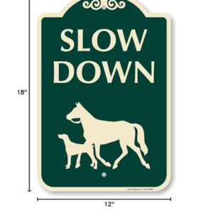 SmartSign Designer "Slow Down" Animal Crossing Sign with Horse & Dog Symbol, 12" x 18", 120 mil Aluminum Composite (ACM) with Overcoat, Engineer Grade Reflective, Green, Made in USA