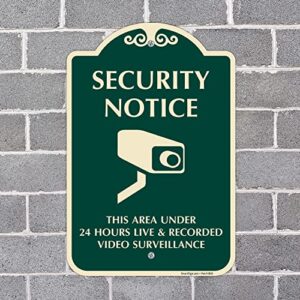 SmartSign Designer "Security Notice - Area Under 24 Hours Live And Recorded Video Surveillance" Sign, 12" x 18", 120 mil Aluminum Composite (ACM) with Overcoat, Green, Made in USA