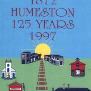 Humeston Iowa 125 Years (1872 - 1997) (Humeston Iowa History)