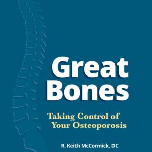 Great Bones - Taking Control of Your Osteoporosis