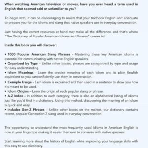 The Dictionary of Popular American Idioms & Phrases: Learn 1000 Essential American English Slang Words, Sayings and Expressions