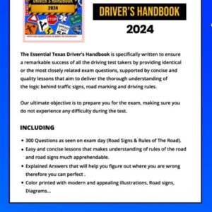 The Essential Texas Driver's Handbook. A Study and Practice Manual For New Drivers To Successfully Obtain Their Driving License or Permit, With 300 ... Seen On The DPS Test and Explained Answers.