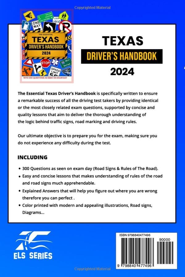 The Essential Texas Driver's Handbook. A Study and Practice Manual For New Drivers To Successfully Obtain Their Driving License or Permit, With 300 ... Seen On The DPS Test and Explained Answers.