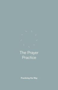 the prayer practice: companion guide