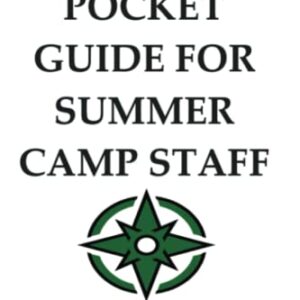 POCKET GUIDE FOR SUMMER CAMP STAFF