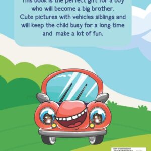 Big Brother Coloring Book with Vehicles: Book for Kids and Toddlers Ages 2-8 Who Will Become the Older SIblings from New Baby (Big Brother Book)