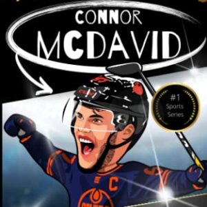 My Sporting Hero: Connor McDavid: Learn all about your favorite hockey star (My Sporting Hero: Biographies for Children aged 9 - 12)