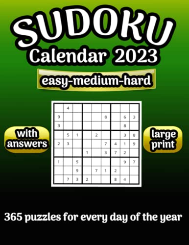 Sudoku Calendar 2023: Page-a-Day Puzzle Book (Large Print) | Three Levels of Difficulty: Easy, Medium and Hard.: The Ultimate Sudoku Daily Calendar ... to Keep Your Mind Sharp All Year Round!