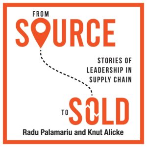 from source to sold: stories of leadership in supply chain