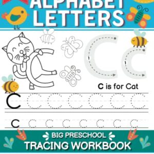 Learn to Trace Alphabet Letters: Big Preschool Tracing Workbook for Toddlers and Kids Ages 3-5: A Fun and Easy Handwriting Practice Book with Cute Animals Coloring Images (Preschool Learning Books)