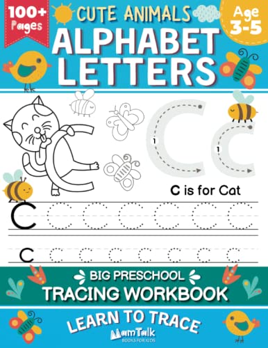 Learn to Trace Alphabet Letters: Big Preschool Tracing Workbook for Toddlers and Kids Ages 3-5: A Fun and Easy Handwriting Practice Book with Cute Animals Coloring Images (Preschool Learning Books)