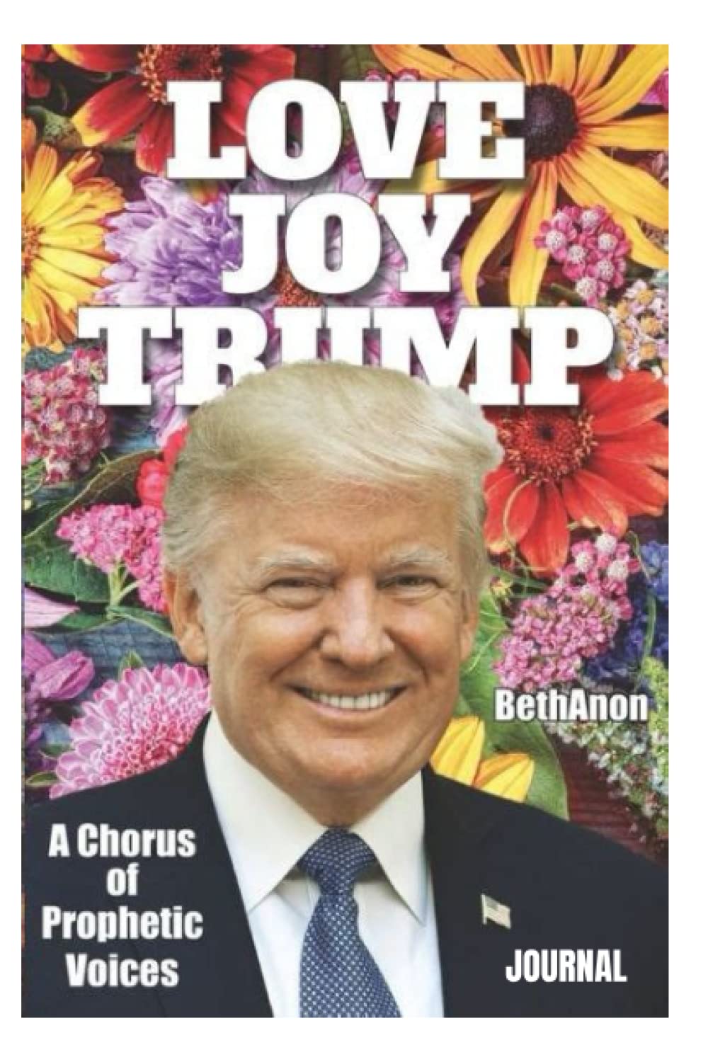 Love Joy Trump Journal: Journal