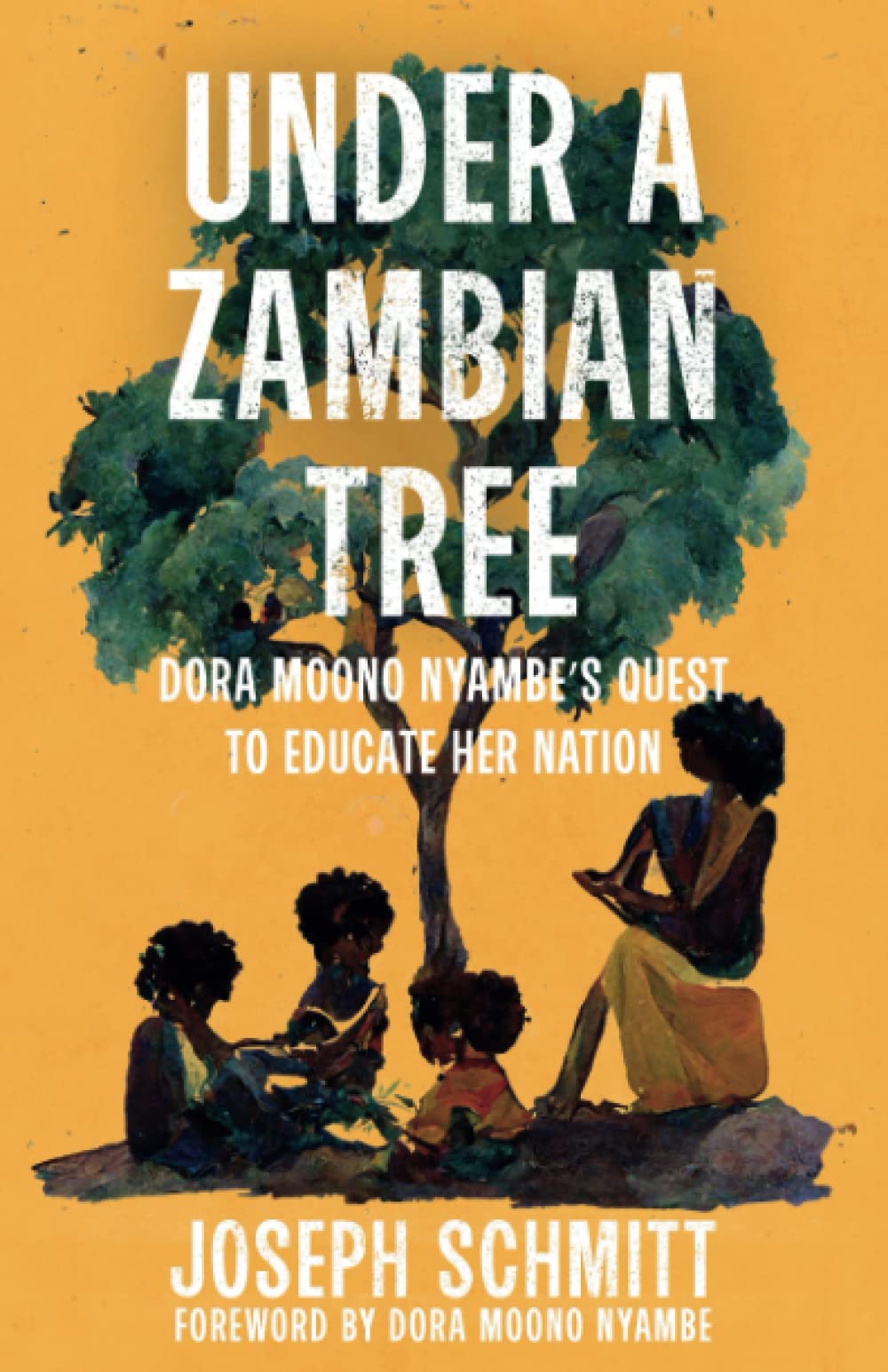 Under a Zambian Tree: Dora Moono Nyambe's Quest to Educate Her Nation