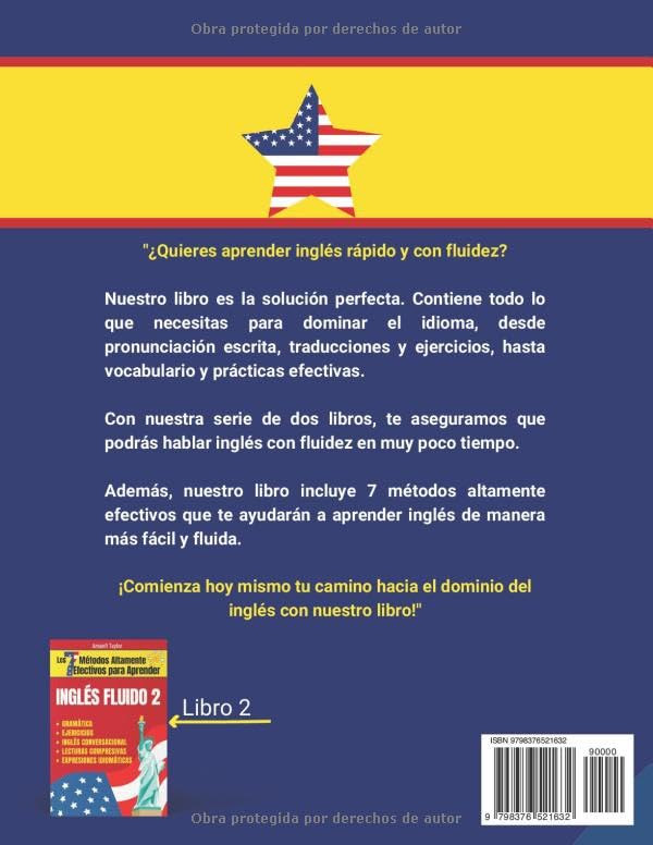 Los 7 Métodos Altamente Efectivos Para Aprender Ingles Fluido: Libro para aprender ingles para adultos - Aprender Ingles desde cero con pronunciación, ... para aprender ingles) (Spanish Edition)