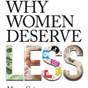 Why Women Deserve Less