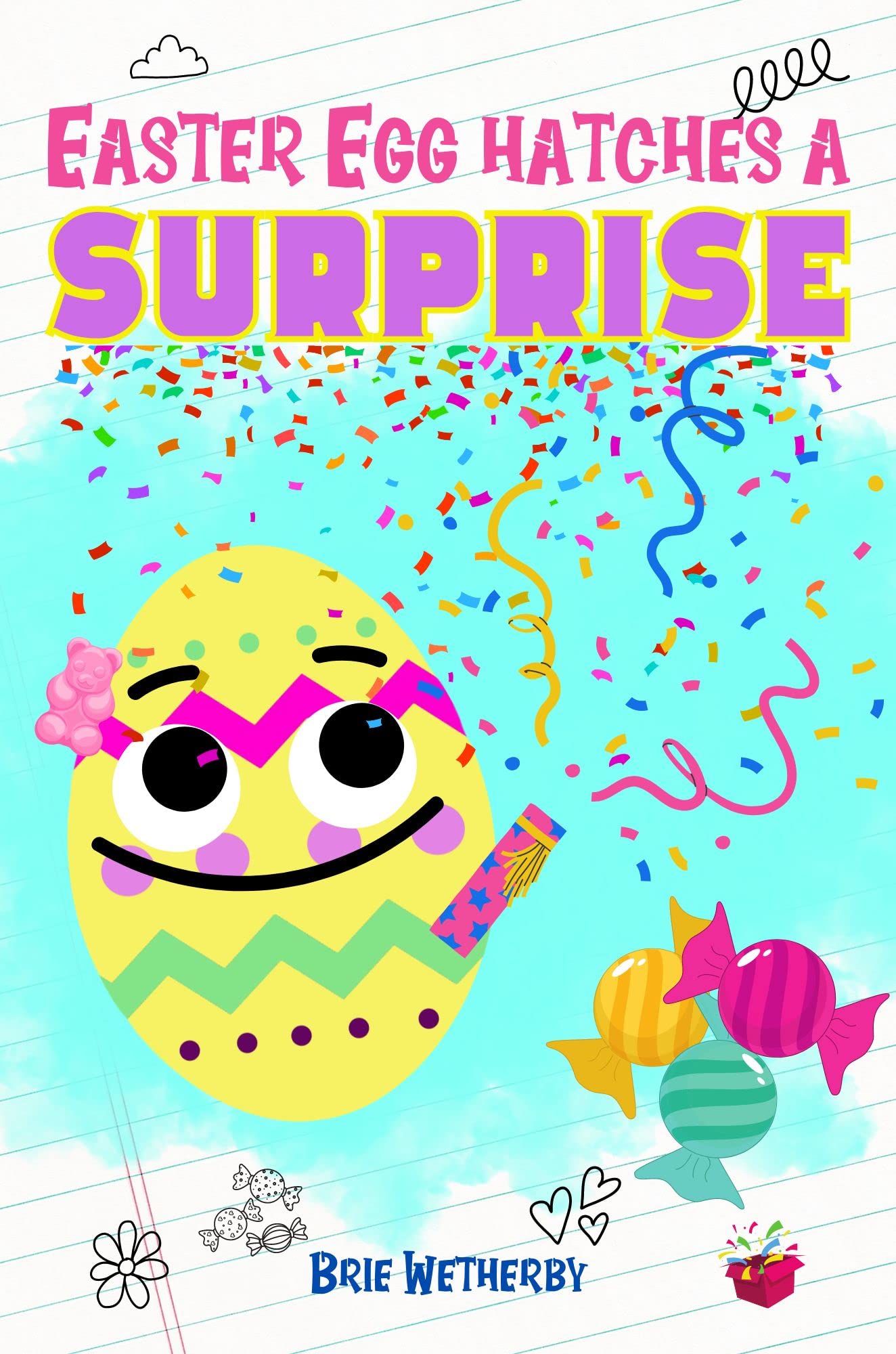 Easter Egg Hatches a Surprise: Kids Easter books Easy Readers for 1st Grade Girls ages 6-8 (Hatching Easter Eggs)