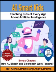 ai smart kids: teaching kids of every age about artificial intelligence (the bitcoin smart kids, artifical intelligence smart kids, metaverse smart kids and blockchain smart kids series)