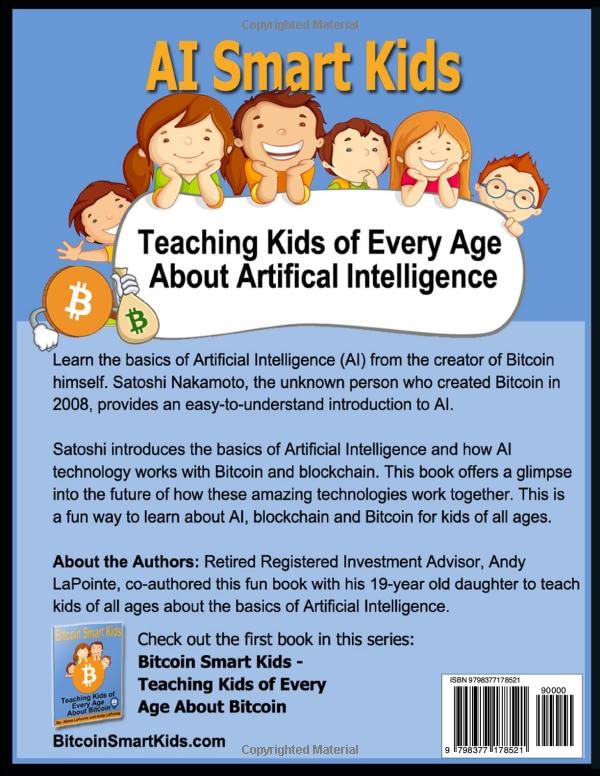 AI Smart Kids: Teaching Kids of Every Age About Artificial Intelligence (The Bitcoin Smart Kids, Artifical Intelligence Smart Kids, Metaverse Smart Kids and Blockchain Smart Kids Series)