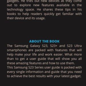 Samsung Galaxy S23 User Guide For Seniors: The Illustrated Manual Samsung Galaxy S23, S23+, and S23 Ultra