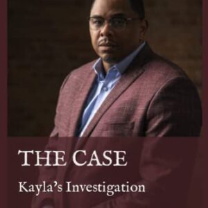 The Case: Kayla's Investigation