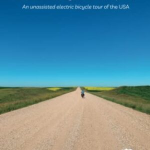 Pedal, Charge, Eat, Repeat: An unassisted electric bicycle tour of the USA