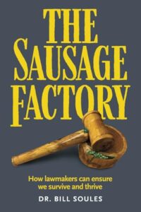 the sausage factory: how lawmakers can ensure we survive and thrive