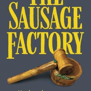 The Sausage Factory: How lawmakers can ensure we survive and thrive