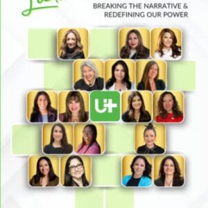 Extraordinary Latinas Vol II: Breaking the Narrative & Redefining our Power