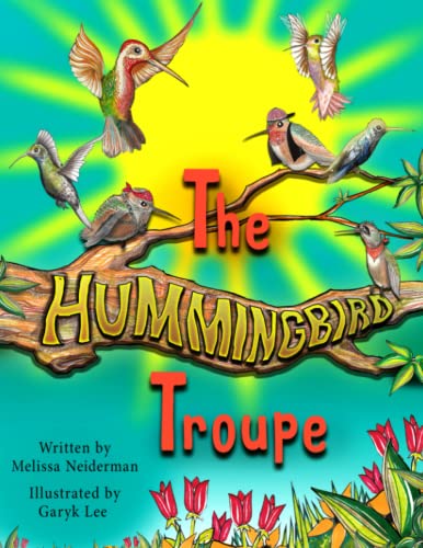 The Hummingbird Troupe: A Story Of Hope