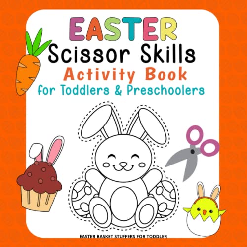 Easter Basket Stuffers for Toddler: Easter Scissor Skills: Activity Book for Toddlers & Preschoolers