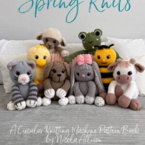 Spring Knits: A circular knitting machine pattern book by Nicola Allison