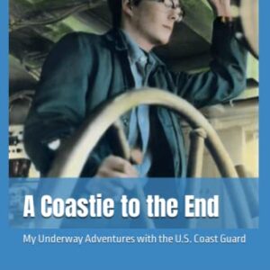 A Coastie to the End: My Underway Adventures with the U.S. Coast Guard