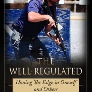 The Well-Regulated: Honing the Edge in Oneself and Others