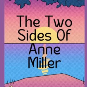 The Two Sides Of Anne Miller