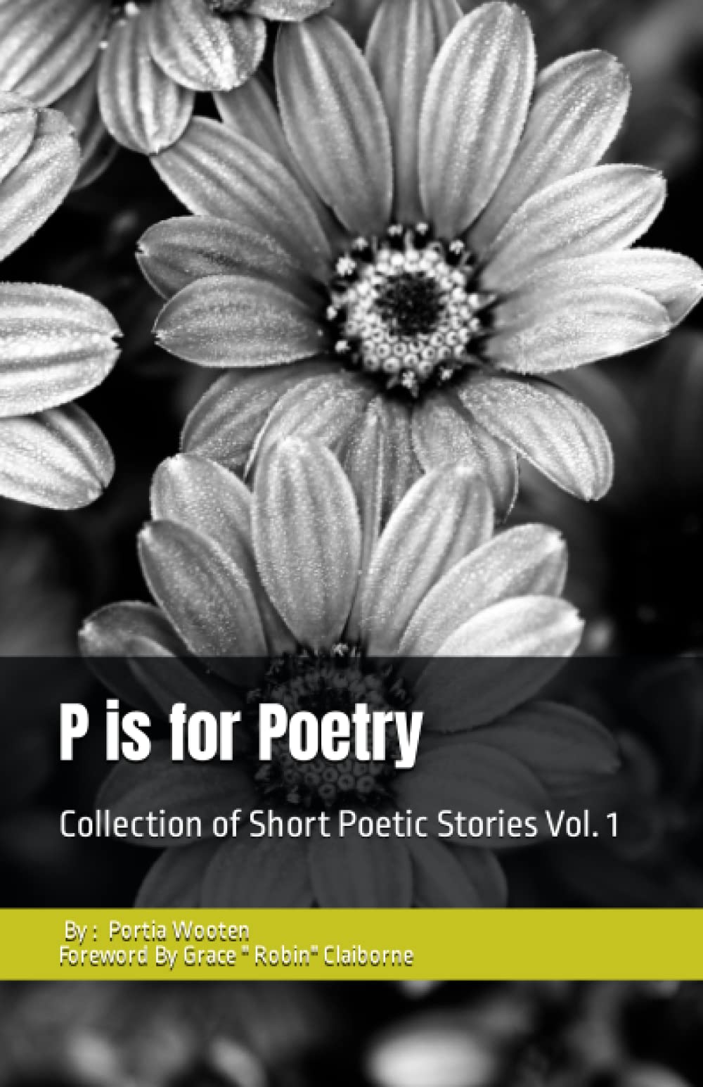 P is for Poetry: Collection of Short Poetic Stories Vol. 1