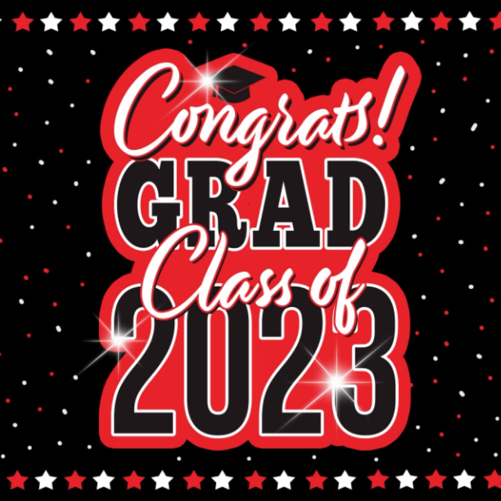 Congrats Grad Class of 2023: Graduation Party Guest Book, Black and Red Design, Fill in Layout to Write Advice and Well Wishes for Graduate