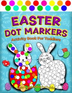 easter basket stuffers for toddler: easter dot markers activity book for toddlers