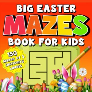 easter basket stuffers: big easter mazes book for kids: 150 mazes of 3 difficulty levels: activity book for kids