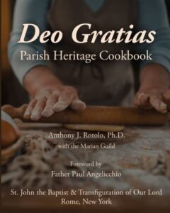 parish heritage cookbook: st. john the baptist & transfiguration catholic church of rome, new york