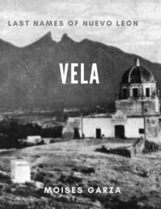 vela: last names of nuevo leon