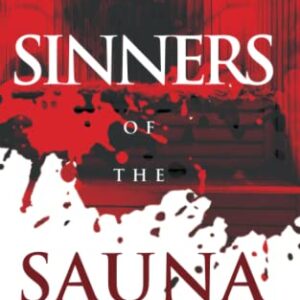 Sinners Of The Sauna: Corporate Murder Whodunnit