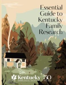 essential guide to kentucky family research