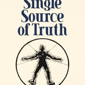 The Single Source of Truth