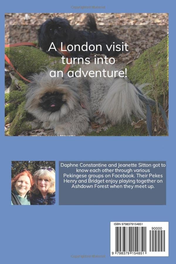 London Peke and Country Peke -Bridget and Henry Hit the Big City: Photographs by Jeanette Sitton (Pekingese stories)