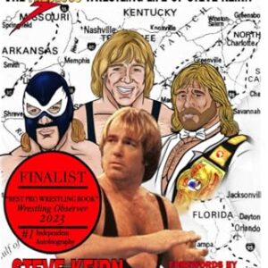 Keirn Chronicles Volume One: The Fabulous Wrestling Life of Steve Keirn